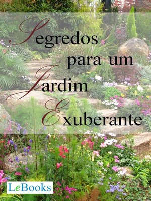 cover image of Segredos para um jardim exuberante